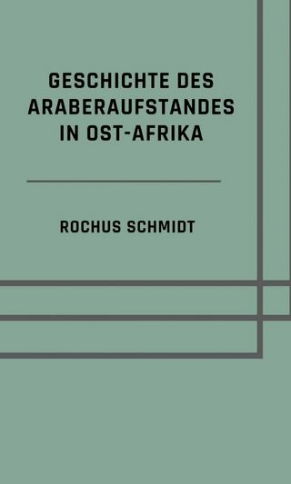 Geschichte des Araberaufstandes in Ost-Afrika