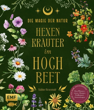 Die Magie der Natur: Hexenkräuter im Hochbeet