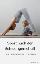 Sport nach der Schwangerschaft - Mareike W.