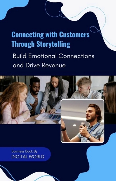 Connecting with Customers Through Storytelling - 