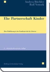 Ehe Partnerschaft Kinder - Büchler, Andrea; Vetterli, Rolf