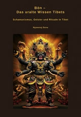 B&ouml;n &ndash; Das uralte Wissen Tibets - Ngawang Dawa