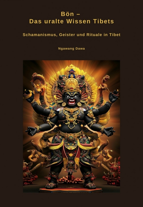 B&ouml;n &ndash; Das uralte Wissen Tibets - Ngawang Dawa