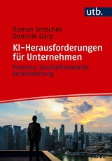 KI-Herausforderungen f&uuml;r Unternehmen - Roman Simschek, Dominik Danz