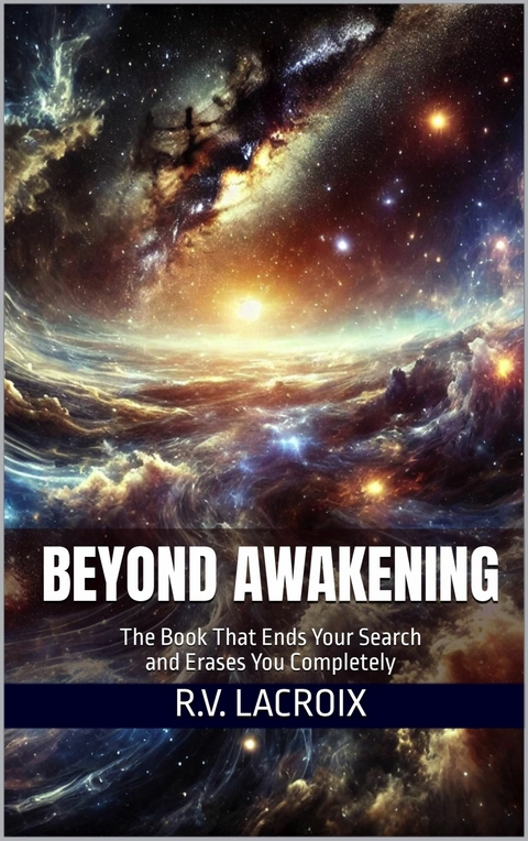 Beyond Awakening -  R.V. LaCroix