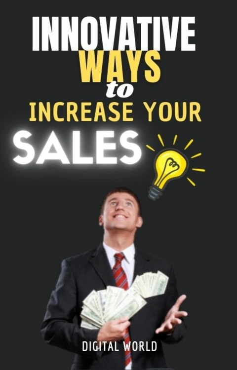 Innovative ways to increase your sales - 