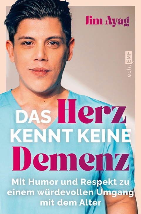 Das Herz kennt keine Demenz -  Jim Ayag
