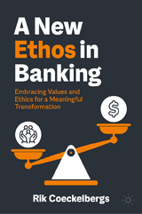 A New Ethos in Banking -  Rik Coeckelbergs