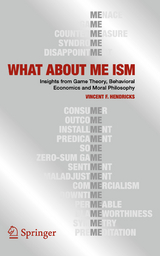 WHAT ABOUT ME ISM - Vincent F. Hendricks