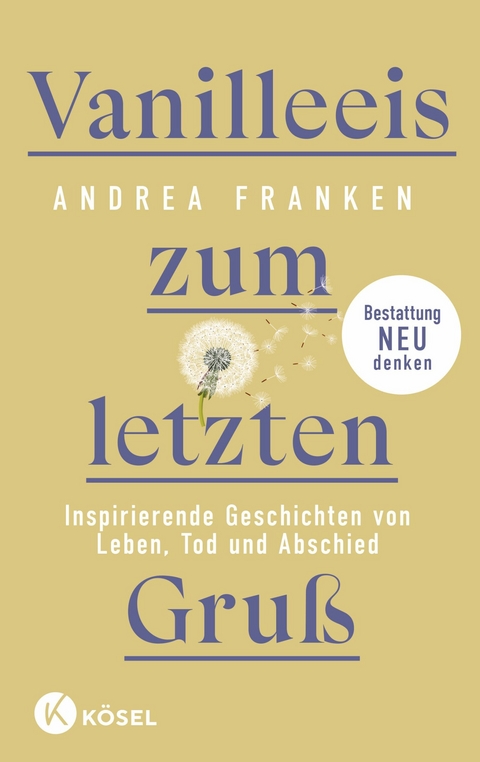 Vanilleeis zum letzten Gruß - Andrea Franken