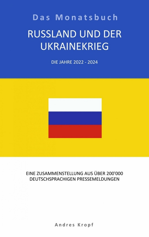 Russland und der Ukrainekrieg - Andres Kropf