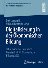 Digitalisierung in der Ökonomischen Bildung - 
