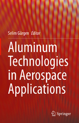 Aluminum Technologies in Aerospace Applications - 