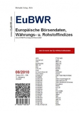 EuBWR August 2010 - Europäische Börsendaten, Währungs- und Rohstoffindizes - Michaelis, Oliver