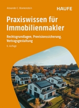 Praxiswissen für Immobilienmakler - Alexander C. Blankenstein
