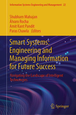 Smart Systems: Engineering and Managing Information for Future Success