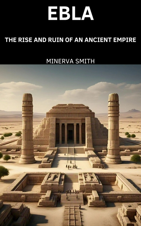 Ebla -  Minerva Smith