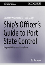 Ship&rsquo;s Officer&rsquo;s Guide to Port State Control - Alexander Arnfinn Olsen, Fidaa Karkori