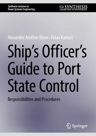 Ship’s Officer’s Guide to Port State Control