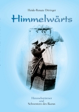 Himmelw&auml;rts - Heide D&ouml;ringer