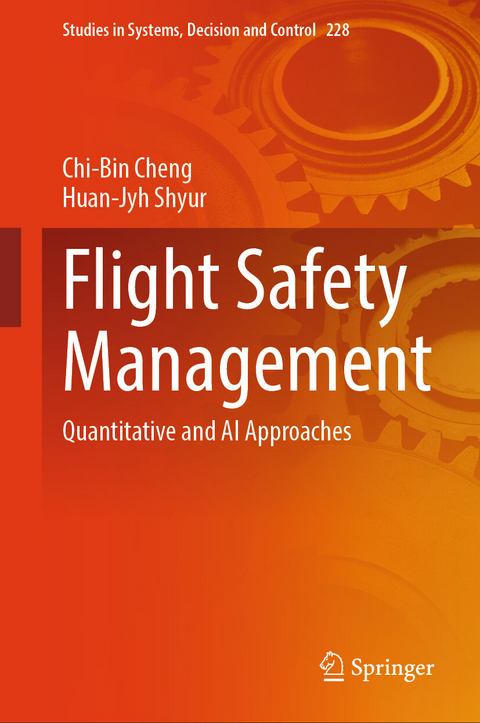 Flight Safety Management -  Chi-Bin Cheng,  Huan-Jyh Shyur