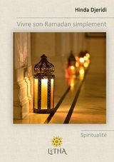 Vivre son Ramadan simplement - Hinda Djeridi