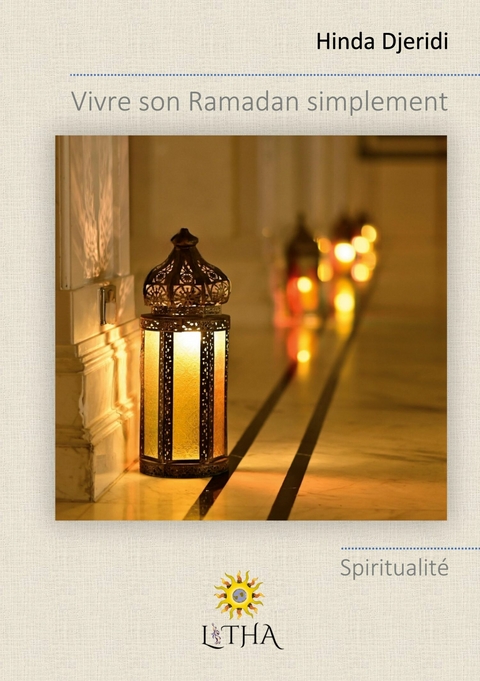 Vivre son Ramadan simplement - Hinda Djeridi
