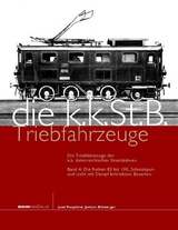 Die Triebfahrzeuge der k.k. &ouml;sterreichischen Staatsbahnen - Josef Pospichal, Johann Blieberger