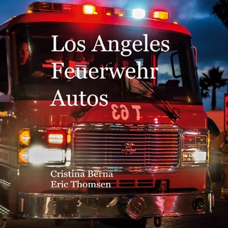 Los Angeles Feuerwehr Autos
