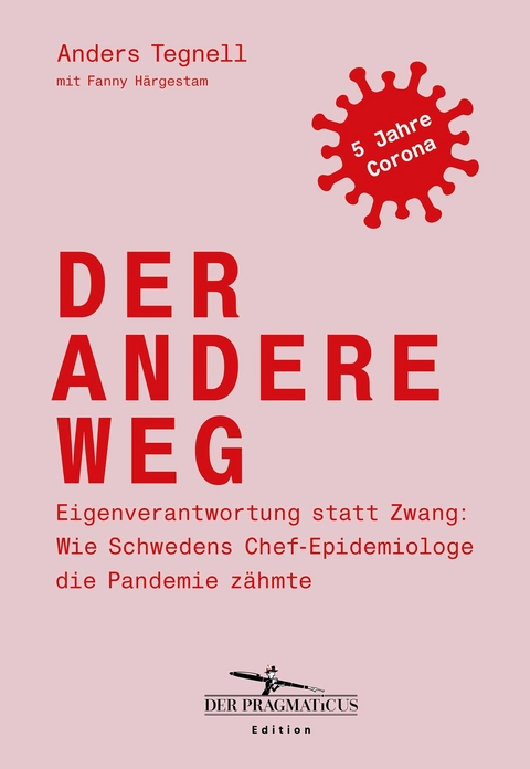 Der andere Weg - Anders Tegnell, Fanny H&auml;rgestam