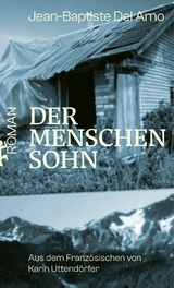 Der Menschensohn - Jean-Baptiste Del Amo