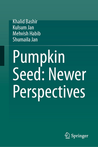 Pumpkin Seed: Newer Perspectives