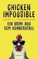 Chicken Impossible -  Anne C. Voorhoeve