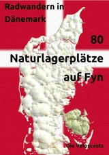 80 Naturlagerplätze auf Fyn - Die Veloscouts