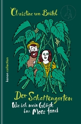 Der Schattengarten - Christine von Br&uuml;hl