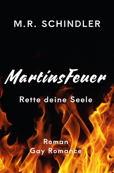 MartinsFeuer - M.R. Schindler