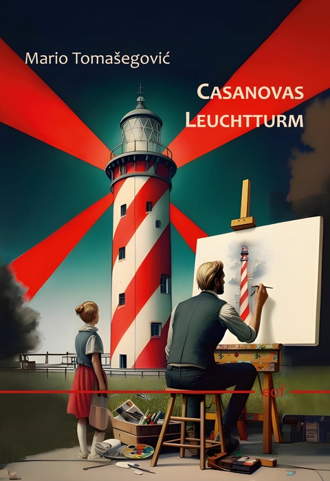 Casanovas Leuchtturm -  Mario Tomasegovic