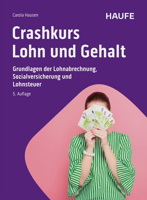 Crashkurs Lohn und Gehalt - Carola Hausen