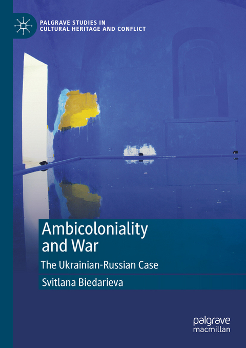 Ambicoloniality and War -  Svitlana Biedarieva