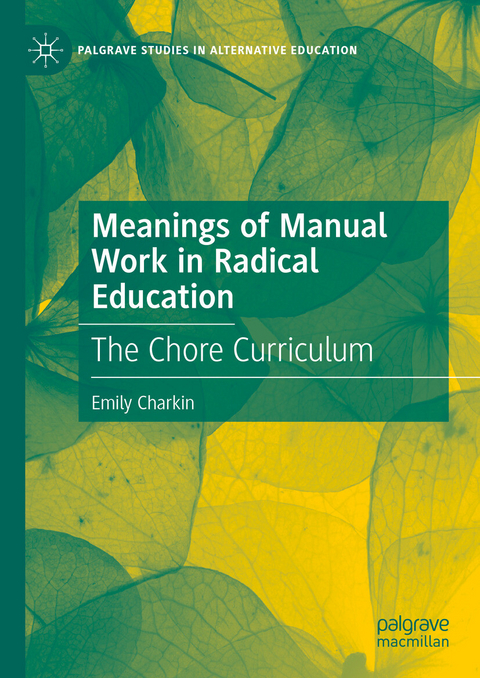 Meanings of Manual Work in Radical Education -  Emily Charkin