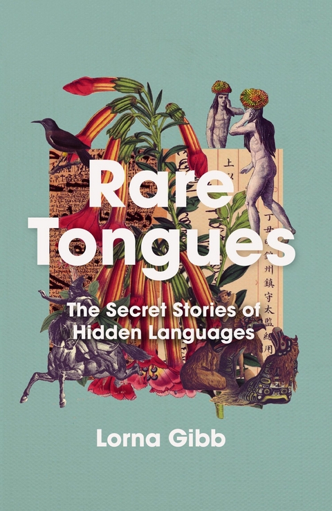 Rare Tongues -  Lorna Gibb