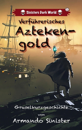 Verführerisches Aztekengold