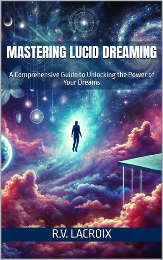 Mastering Lucid Dreaming