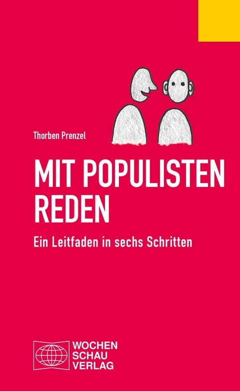 Mit Populisten reden -  Thorben Prenzel