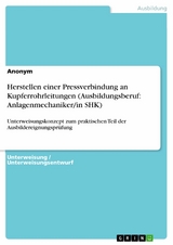 Herstellen einer Pressverbindung an Kupferrohrleitungen (Ausbildungsberuf: Anlagenmechaniker/in SHK)