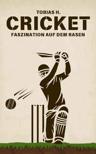 Cricket - Faszination auf dem Rasen