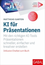 KI f&uuml;r Pr&auml;sentationen -  Matthias Garten