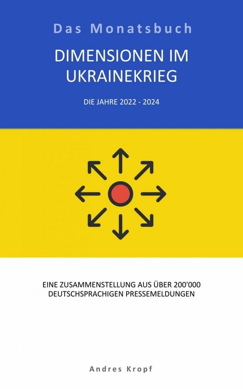 Dimensionen und Auswirkungen im Ukrainekrieg - Andres Kropf