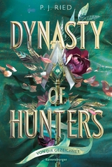 Dynasty of Hunters, Band 2 - Von dir gezeichnet - P. J. Ried