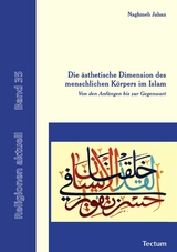 Die &auml;sthetische Dimension des menschlichen K&ouml;rpers im Islam - Naghmeh Jahan